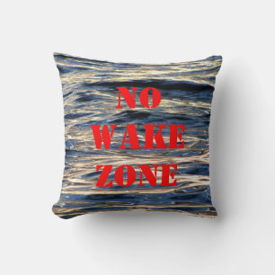 Aucun Coussin Wake Zone