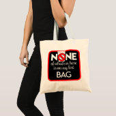 Aucun des éléments présents ici n'est dans mon sac (Devant (produit))