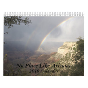 Aucun endroit n'aiment le calendrier de l'Arizona