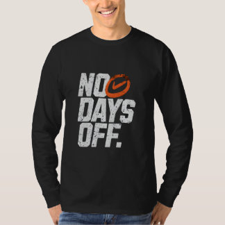 Aucun Jour De T-shirt Motivationnel