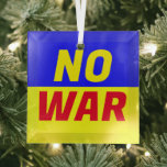AUCUN Ornement en verre de GUERRE<br><div class="desc">Assez c'est assez.</div>