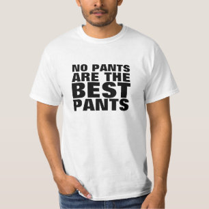 Aucun pantalon n'est le T-shirt drôle du meilleur