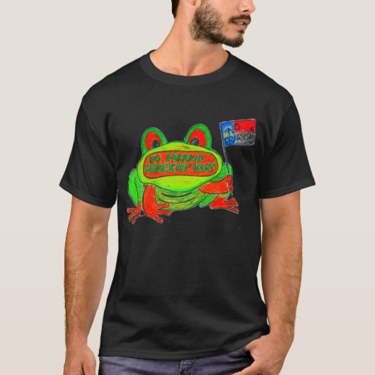 Aucun T-shirt de la grenouille OR de Fracking (Devant)