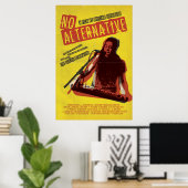 AUCUNE ALTERNATIVE - Affiche officielle de cinéma (Bureau à domicile)