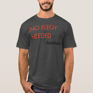 Aucune élégance nécessaire TShirt