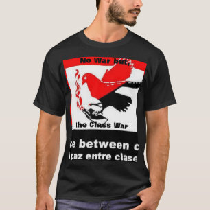 aucune guerre mais le T-shirt de guerre de classe