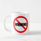 Aucune tasse de pleurnicherie (Gauche)