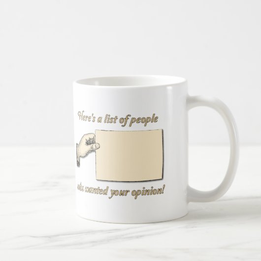 Aucune tasse drôle Recherchée d'opinion (Droite)