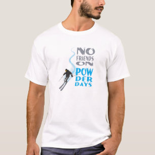 Aucuns amis sur le T-shirt de jours de poudre
