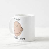 Aucuns cheveux, je ne m'inquiète pas - la tasse (Devant gauche)