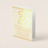 Audacieuse, Pelle d'or "3 ans !" Carte d'anniversa (Devant)
