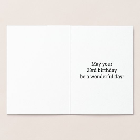 Audacieux, Huile D'Or "23 ANS !" Carte d'anniversa (Intérieur)