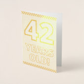 Audacieux, Huile D'Or "42 ANS !" Carte d'anniversa (Devant)