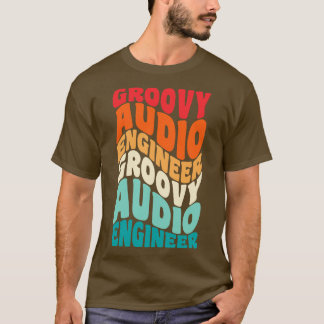 Audio Engineer Retro 60s 70s 80s Vibes T-shirt