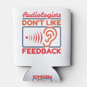Audiologen houden niet van feedback-audioloog blikjeskoeler (Achterkant)
