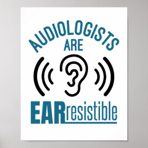 Audiologen zijn een oerbestendige Funny Audiology Poster