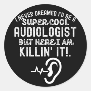 Audiologie citaten, Audiologie spreuken2 Ronde Sticker