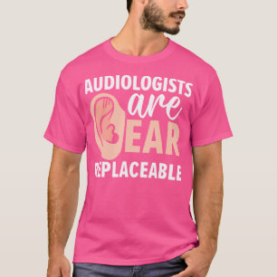 Audioloog Gehoorapparaat Geluid Oor Doctor Audiolo T-shirt