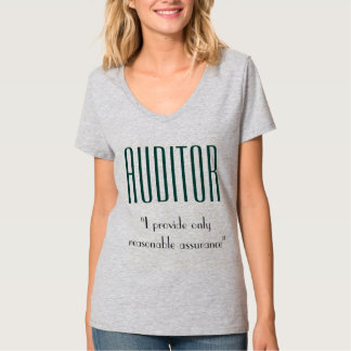 "Auditor: ik geef alleen een redelijke zekerheid" T-shirt