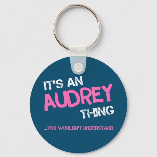 Audrey ding dat je niet zou begrijpen sleutelhanger (Voorkant)