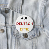 Auf Deutsch bitte Ronde Button 7,6 Cm (In situ)