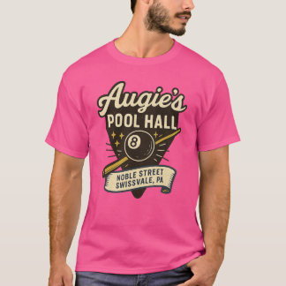Augie's Pool Hall - Swissvale, PA T-shirt