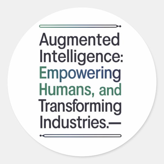 Augmented Intelligence: mensen in staat stellen Ronde Sticker (Voorkant)