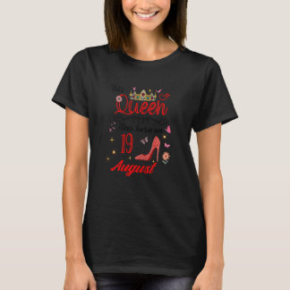 August 19th Birthday This Queen Was Born On August T-shirt