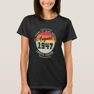 Augustus 1947 75e verjaardag 75 jaar Awesom zijn T-shirt