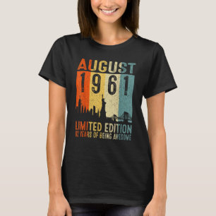 Augustus 1961 62 jaar Geweldige zijn T-shirt