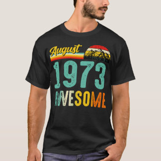 augustus 1973 Verjaardagscadeau Shirt Vintage augu