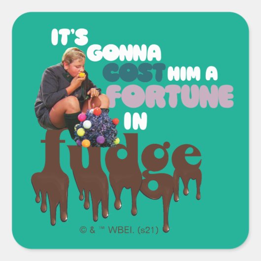 Augustus Gloop - Een fortuin in Fudge Vierkante Sticker (Voorkant)