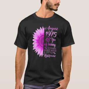Augustus Meisje 1975 48ste Verjaardag 48 jaar oud T-shirt