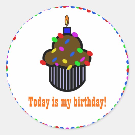 Aujourd'hui c'est mon anniversaire ! Autocollant (Devant)