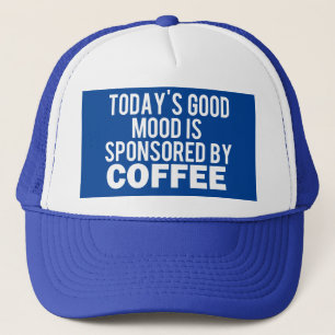 Aujourd'hui est commandité par un café, casquette