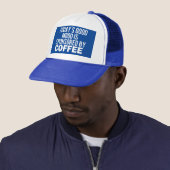 Aujourd'hui est commandité par un café, casquette (En situation)