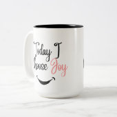 Aujourd'hui, je choisis Joy Coffee Mug (Devant gauche)