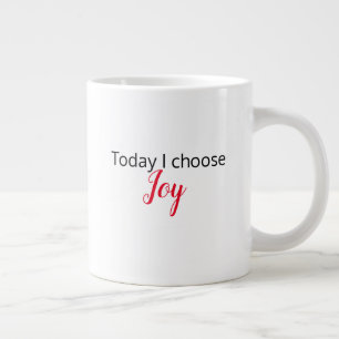 "Aujourd'hui je choisis la joie" Latte Mug