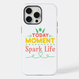 Aujourd'hui Moment, la vie étincelante