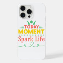 Aujourd'hui Moment, la vie étincelante