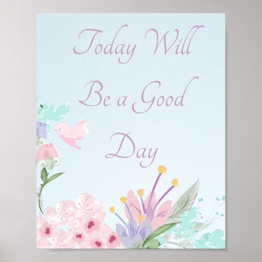 Aujourd'hui sera un bon jour Poster de motivation (Devant)