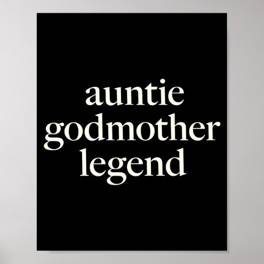 Aunt Godmother Legend Funny Godparent S Gift Aunt  Poster (Voorkant)