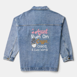 Aunt Run On Coffee Chaos Cuss Words For Aunty Love Denim Jacket