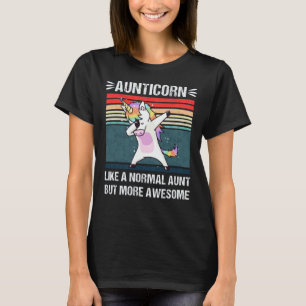 Aunticorn - als een normale tante maar Geweldige! T-shirt