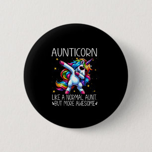Aunticorn Like Normal Aunt But More Awesome Dabbin Ronde Button 5,7 Cm