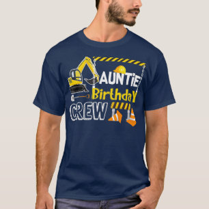 Auntie Birthday Crew Construction Gift T-shirt