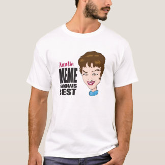 Auntie Meme Knows Best T-shirt