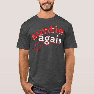Auntie Weer Zwangerschap Aankondiging Funny Baby R T-shirt