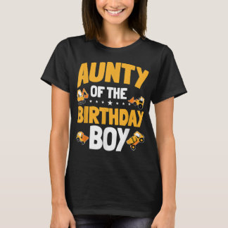 Aunty the Birthday Boy Construction Worker Bday T-shirt