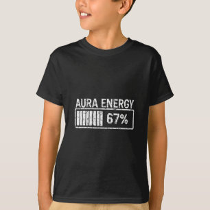 Aura Energie Op 67 Grappige Zes Zeven Meme Gen Alp T-shirt
